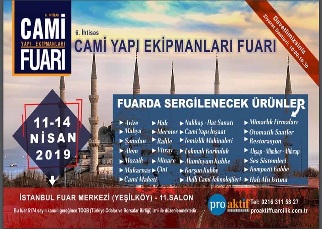 CAMİ YAPI EKİPMANLARI Fuarındayız. 11 - 14 Nisan 2019 İFM (YEŞİLKÖY) 11.SALON